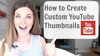 How to Make Custom Thumbnails on YouTube Tutorial  SO EASY [upl. by Odlamur]