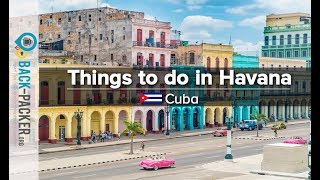 Top 10 Things to do in Havana Cuba Havana Travel Guide [upl. by Junno332]