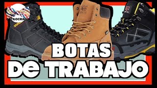 BOTAS de TRABAJO ¿CUÁLES SON LAS MEJORES 💪💪 [upl. by Anatolio]