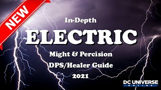 DCUO Electric Updated InDepth Guide 2021 [upl. by Emelun281]