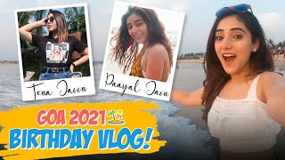 Goa 2021 Birthday Vlog  Ft Tena Jaiin  The Paayal Jain [upl. by Yacov896]