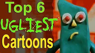 Top 6 Ugliest Cartoons [upl. by Ahens]