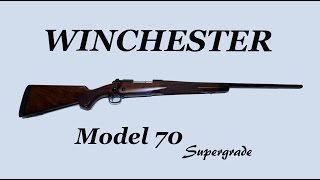 Winchester Model 70 Supergrade Up Close and Personal [upl. by Miharba]