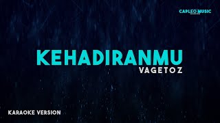 Vagetoz – Kehadiranmu Karaoke Version [upl. by Odel]