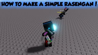 How to Make A Simple Rasengan  Roblox Studio [upl. by Bernete]