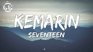 Seventeen  Kemarin Lyrics [upl. by Adnuhsat]