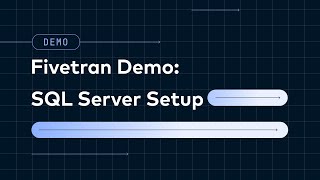 Fivetran Demo SQL Server Demo Video [upl. by Ylicec]