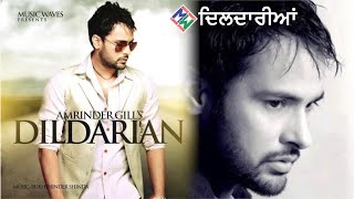 Amrinder Gill I Dildarian I Official Music Video [upl. by Essyla]