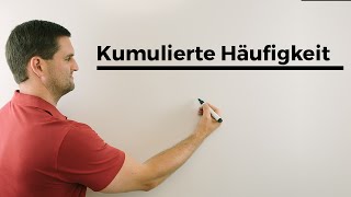 Kumulierte kumulative Häufigkeit anschaulich Stochastik Wahrscheinlichkeit [upl. by Reamy980]