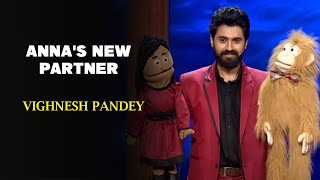 Annas New Partner  Vighnesh Pandey  Indias Laughter Champion [upl. by Rosenberger]