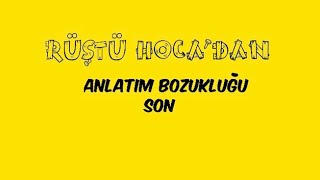 55 Anlatım Bozukluğu  SON  RÜŞTÜ HOCA [upl. by Dnalor970]