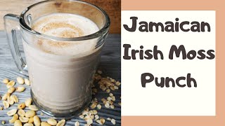 How to make Irish Moss  Jamaican Style [upl. by Bren]