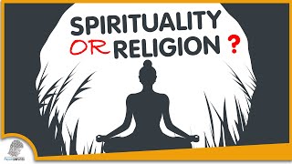 Spirituality VS Religion 5 Things You Should Know [upl. by Ane762]