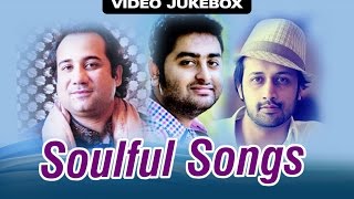 Soulful Songs of Rahat Arijit amp Atif  Video Jukebox [upl. by Chiaki596]