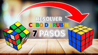 TUTORIAL CUBO RUBIK 3x3 en 7 PASOS  Principiantes [upl. by Lam]