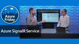 Azure SignalR Service  Azure Friday [upl. by Analed432]