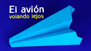 Cómo hacer un avión de papel volando lejos [upl. by Alesiram]