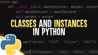 Classes and Instances In Python [upl. by Nilerual]