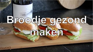 Broodje gezond maken [upl. by Zoila]