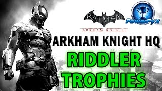 Batman Arkham Knight  Arkham Knight HQ  All Riddler Trophy Locations [upl. by Heyes]