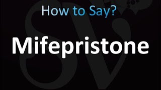 How to Pronounce Mifepristone correctly [upl. by Kauppi]