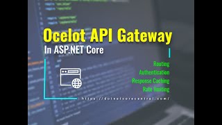 How to build an API Gateway in ASPNET Core using Ocelot Build API Gateway in a few minutes [upl. by Uv]