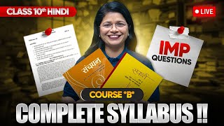 Class 10 Hindi Course B  Full Syllabus amp Most Important Questions LIVE [upl. by Kera132]