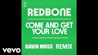 Redbone  Come and Get Your Love Remix by Gavin Moss  Audio [upl. by Carnay]