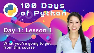 100 Days of Code  From Beginner to Professional Python Developer [upl. by Estevan]