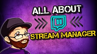 Twitch Stream Manager Tutorial  Stream Manager Explained [upl. by Okoy]