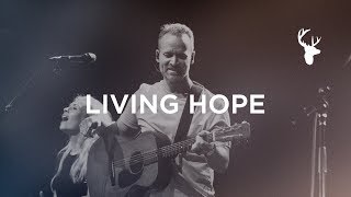 Living Hope  Brian Johnson  Bethel Music Worship [upl. by Kronfeld807]