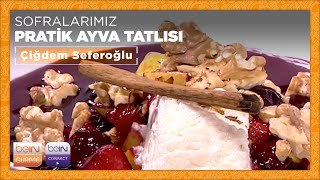 😋🍴 Pratik Ayva Tatlısı  Çiğdem Seferoğlu  Sofralarımız [upl. by Greeson]