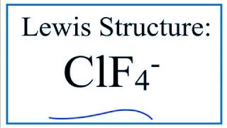 How to Draw the Lewis Structure for ClF4 [upl. by Inobe]