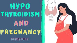 HYPOTHYROIDISM DURING PREGNANCY AND HOW TO MANAGE IT [upl. by Wileen]