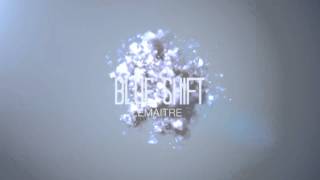 Lemaitre  Blue Shift [upl. by Eentihw]