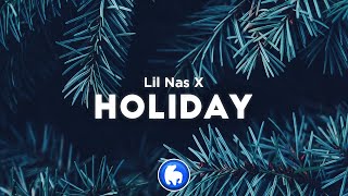 Lil Nas X  HOLIDAY Clean  Lyrics [upl. by Ahtimat]