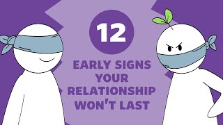 12 Early Signs A Relationship Wont Last [upl. by Vladimar]