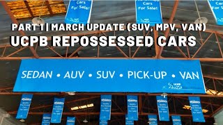 UCPB REPOSSESSED CARS UPDATE SUV MPV VAN PICK UP [upl. by Zahavi]