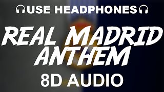 Real Madrid Official Anthem 8D AUDIO  Hala Madrid Y Nada Más  Theme Song [upl. by Aioj]