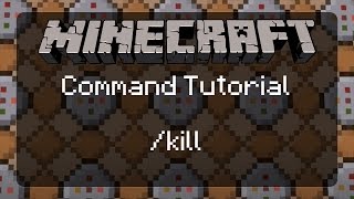 Using Commands in Minecraft kill and an Introduction to Position Selectors  1112 [upl. by Gerk]