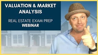 Real Estate Exam Webinar Valuation and Market Analysis [upl. by Airtened374]