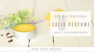 All Natural Solid Perfume Recipe  Essential Oils for Perfume [upl. by Raine556]