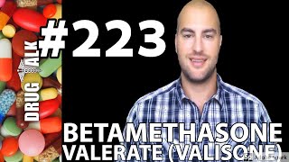 BETAMETHASONE VALERATE VALISONE  PHARMACIST REVIEW  223 [upl. by Adnale]