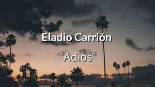 Eladio Carrión  Adiós letralyrics [upl. by Rebna]