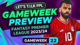 FPL GAMEWEEK 22 PREVIEW  FANTASY PREMIER LEAGUE 202324 TIPS [upl. by Nonnah128]