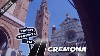 CREMONA la città dei violini e del torrone ProntiPartenzaVia discovery [upl. by Durante]