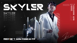 Free Fire x Sơn Tùng MTP  Skyler Theme Song  Official [upl. by Otrebilif890]