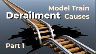 Model Train Derailment Causes And Prevention 💥 [upl. by Jovia628]