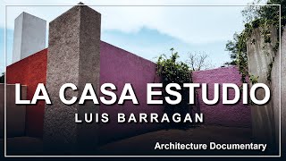 Casa Estudio Luis Barragán Documental de arquitectura [upl. by Yecies]