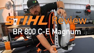 Stihl BR 800 CE Magnum Review  Stihls Most Powerful Backpack Blower [upl. by Dukie]